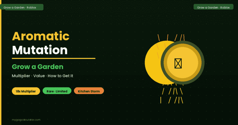 Aromatic Mutation Grow a Garden: Multiplier & Value Guide