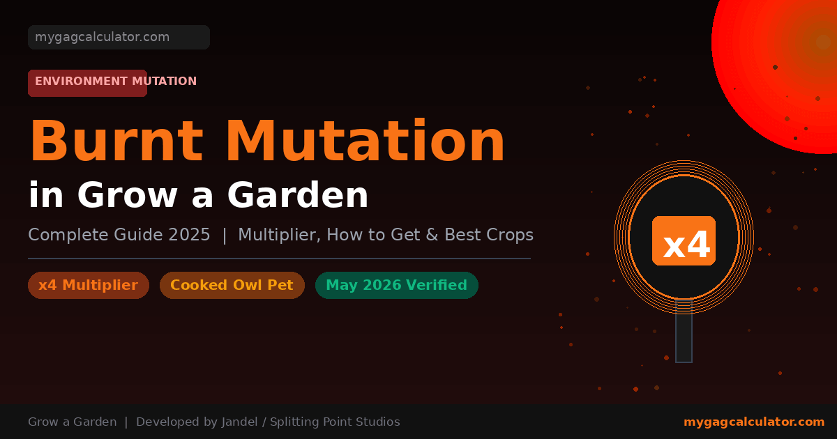 Burnt Mutation Grow a Garden